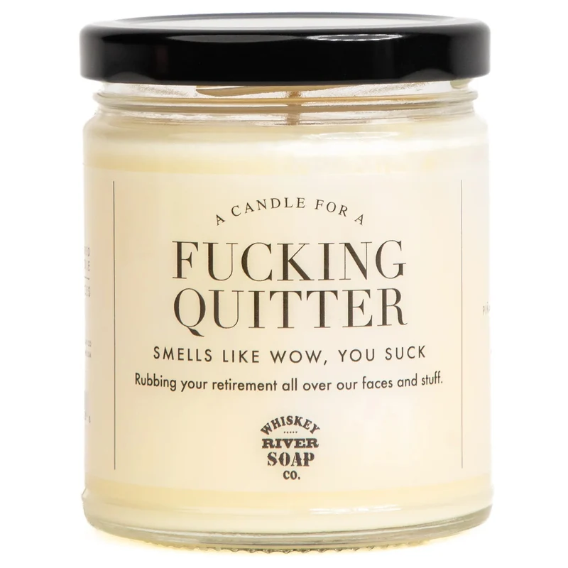 A Candle for A Fucking Quitter - Retirement Candle