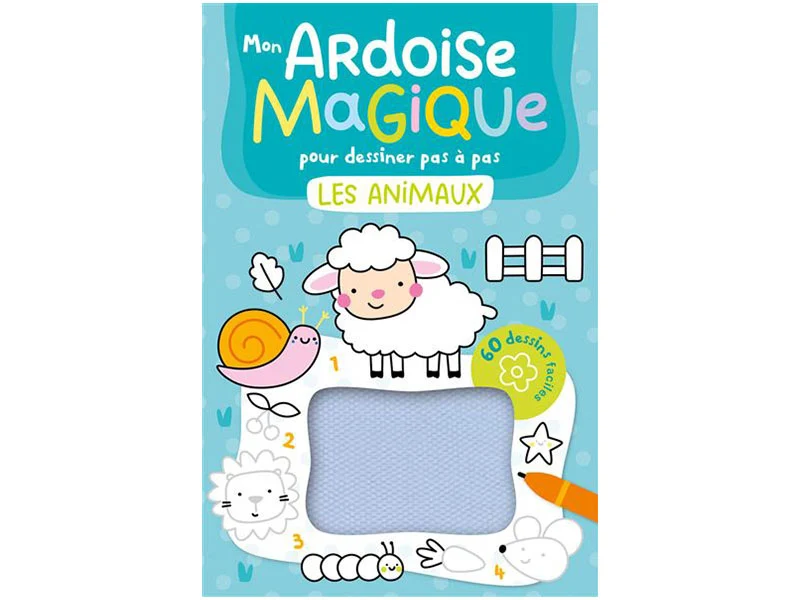 Mon ardoise magique Les animaux pour Dessiner pas à pas