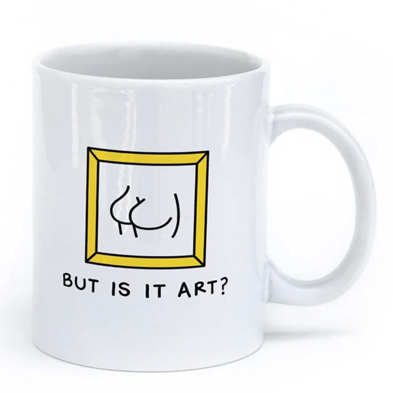 Butt is it Art? Mug-