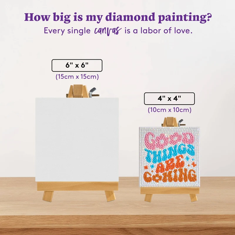 Mini Easels - Good Things Are Coming Diamond Art