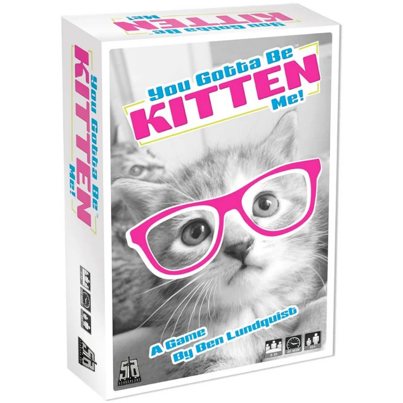 You Gotta Be Kitten Me