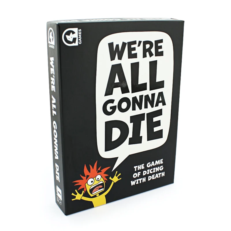 We're All Gonna Die-