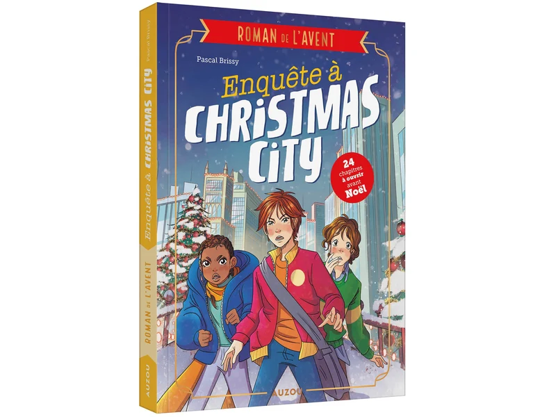 Roman de l'Avent - Enquête à Christmas City - Auzou