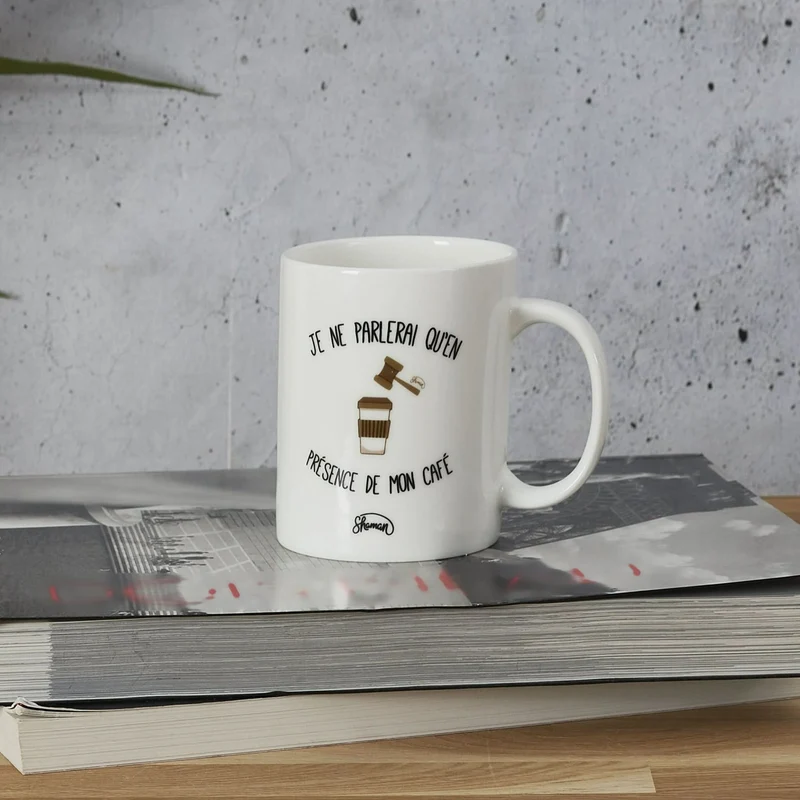 MUG JE NE PARLERAI QU'EN PRESENCE DE MON CAFE