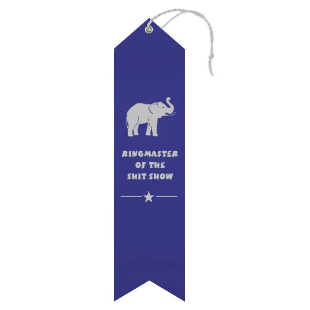 Ringmaster of the Shit Show Award Ribbon
