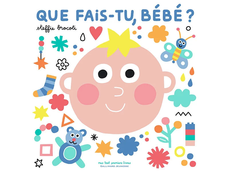 Livre Que fais-tu, bébé ? - Steffie Brocoli