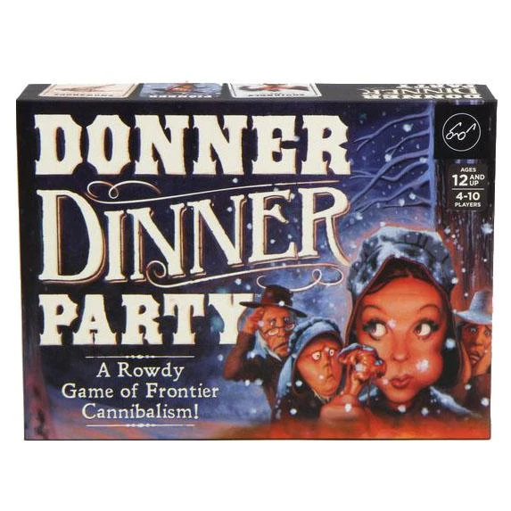 Donner Dinner Party - Rowdy Game of Frontier Cannibalism
